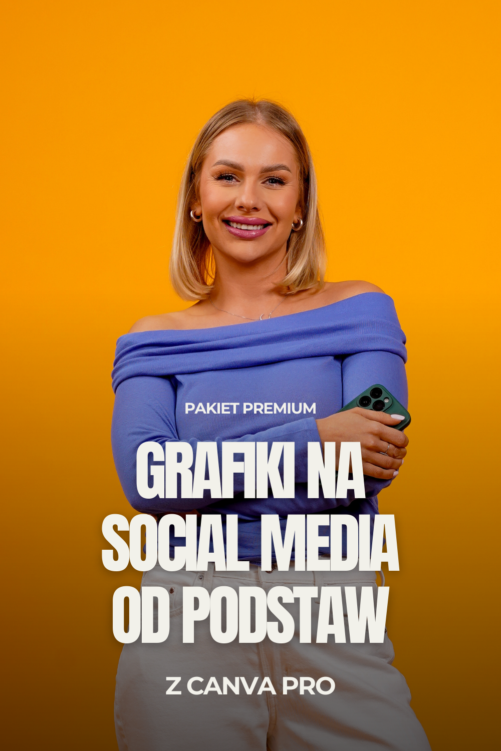 Kurs - Grafiki na Social Media od Podstaw z Canva PRO | Premium